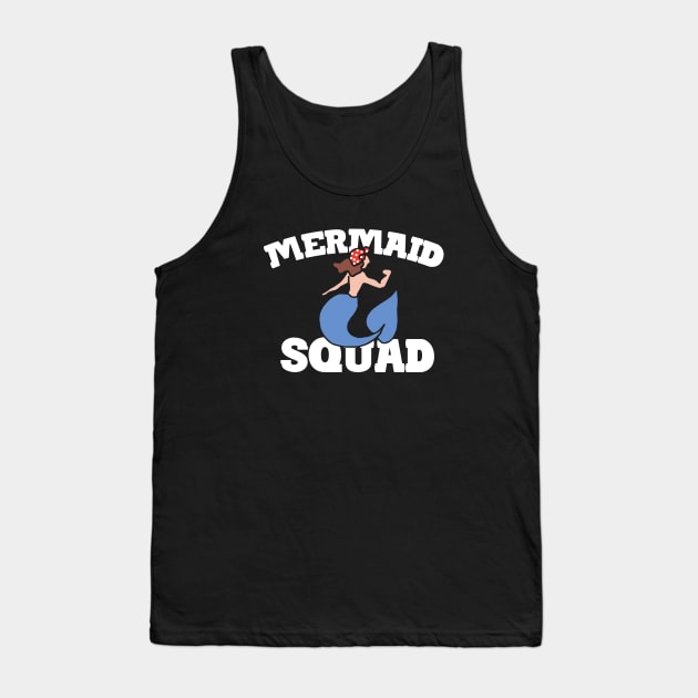 Mermaid Squad Tank Top by bubbsnugg